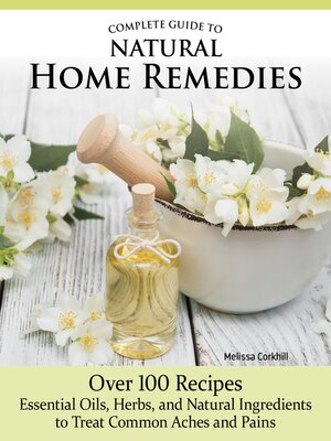 cover image of Complete Guide to Natural Home Remedies